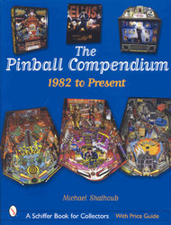 Pinball Compendium : 1982 to Present book cover