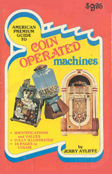 An American Premium Guide to Coin Operated Machines book cover