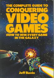 Complete Guide to Conquering Video Games book cover