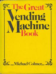 The Great Vending Machine Book book cover