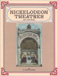 Nickelodeon Theatres and Their Music book cover