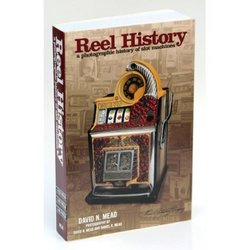 Reel History: A photographic history of slot machines book cover