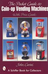 The Pocket Guide to Coin-op Vending Machines With Price Guide book cover