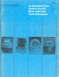 An Illustrated Price Guide to the 100 Most Collectible Trade Stimulators book cover
